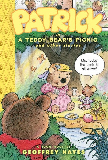 Patrick in a Teddy Bears Picnic and Other Stories: Toon Books Level 2