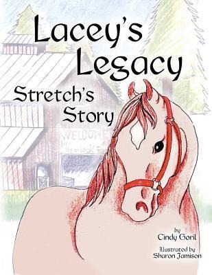Laceys Legacy: Stretchs Story