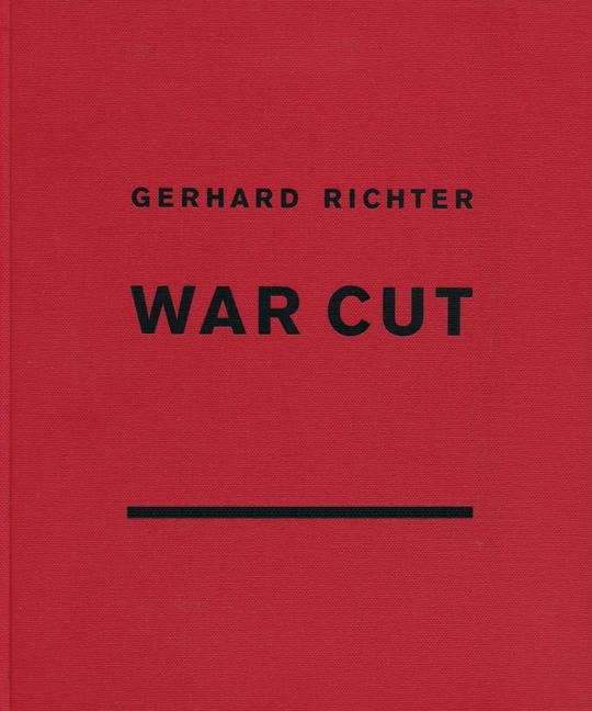 Gerhard Richter: War Cut (English Edition)
