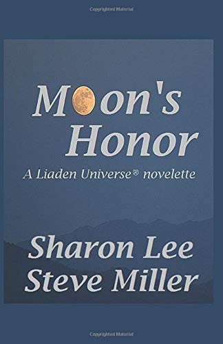 Moon's Honor (Adventures in the Liaden Universe ®)