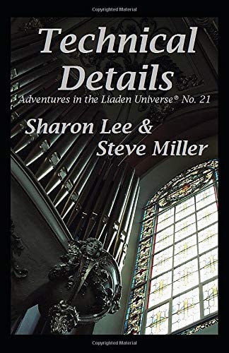 Technical Details (Adventures in the Liaden Universe ®)