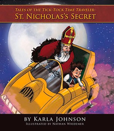St. Nicholass Secrets: Tales of the Tick-Tock Time Traveler