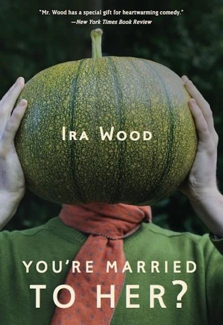 Youre Married to Her?