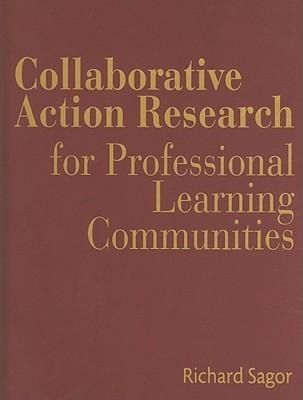 Collaborative Action Research for Professional Learning Communities