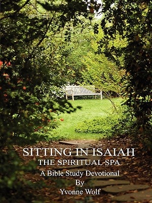 Sitting In Isaiah The Spiritual Spa
