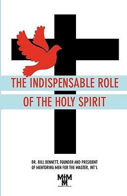 Bennett, B: INDISPENSABLE ROLE OF THE HOLY