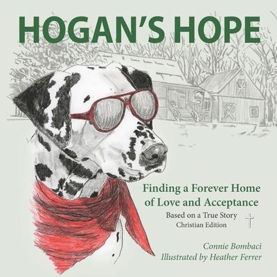 Hogans Hope: Finding a Forever Home of Love and Acceptance