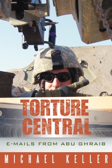 Torture Central: E-Mails from Abu Ghraib