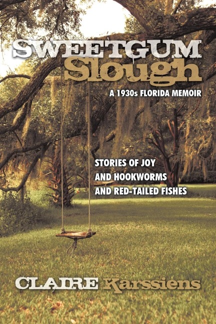 Sweetgum Slough: A 1930s Florida Memoir