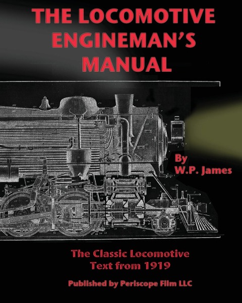 The Locomotive Enginemans Manual