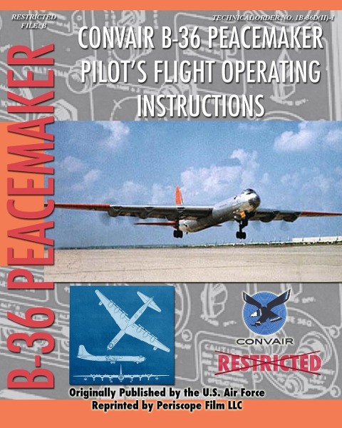 Convair B-36 Peacemaker Pilots Flight Operating Instructions