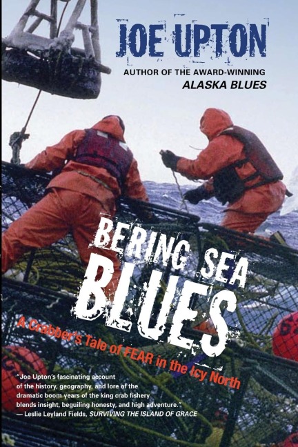 Bering Sea Blues: A Crabbers Tale of Fear in the Icy North