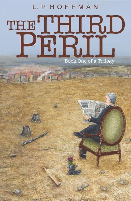 Third Peril: Book One of a Trilogy