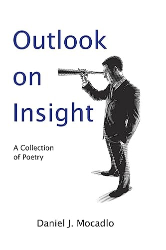 Outlook On Insight A Collection of Poetry