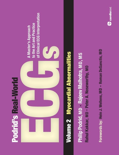 Podrids Real-World ECGs: Myocardial Abnormalities : Volume 2, Myocardial Abnormalities: A Masters Approach to the Art and Practice of Clinical ECG Interpretation.
