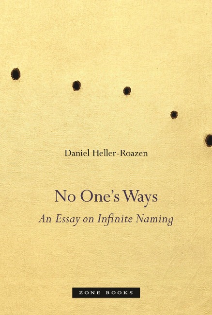 No Ones Ways: An Essay on Infinite Naming