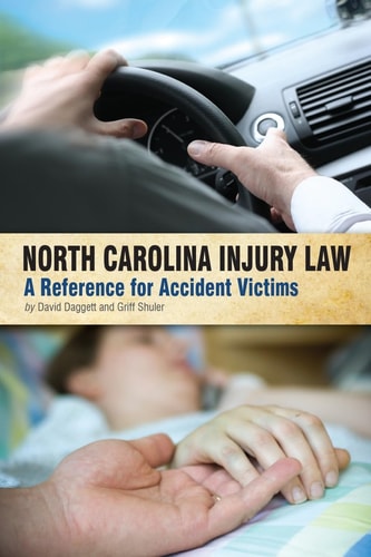 North Carolina Injury Law A Reference for Accident Victims
