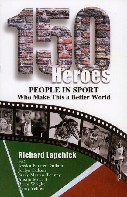 150 Heroes: People in Sport Who Make This a Better World