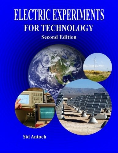 Electric Experiments for Technology Second Edition