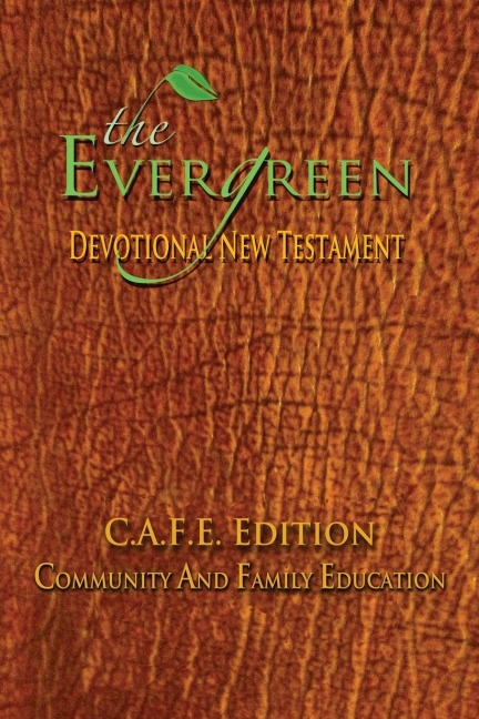 The Evergreen Devotional New Testament: C.A.F.E. Edition