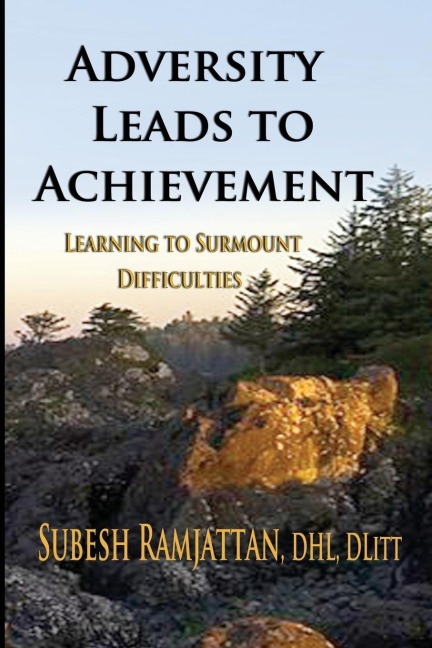 ADVERSITY LEADS TO ACHIEVEMENT: Learning to Surmount Difficulties