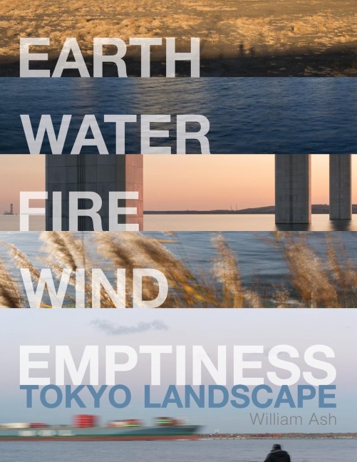 Earth, Water, Fire, Wind, Emptiness: Tokyo Landscape