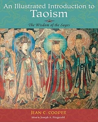Illustrated Introduction to Taoism: The Wisdom of the Sages