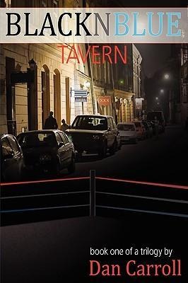 BlackNBlue Tavern Book One of a Trilogy