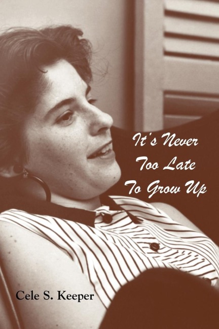 Its Never Too Late to Grow Up
