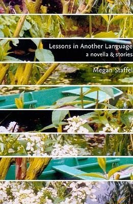 Lessons in Another Language: A Novella and Stories
