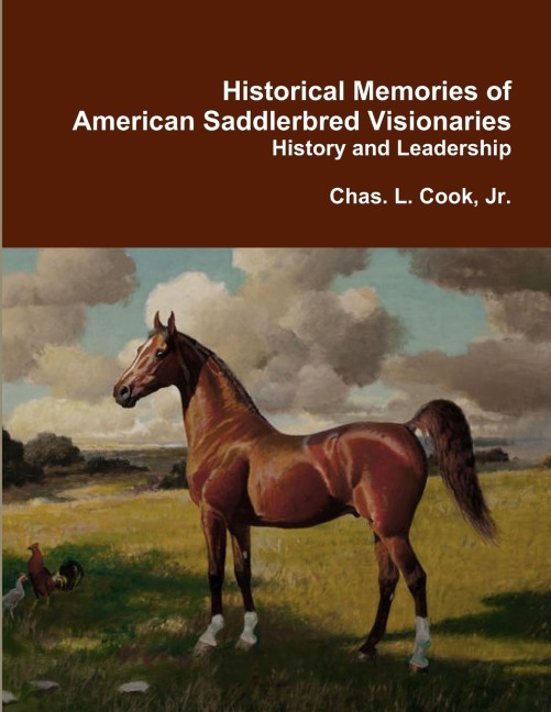 Historical Memories of  American Saddlebred Visionaries