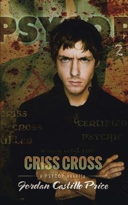 Criss Cross A PsyCop Novella