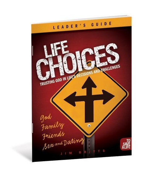 Life Choices: Small Group: Trusting God in Lifes Decisions and Challenges