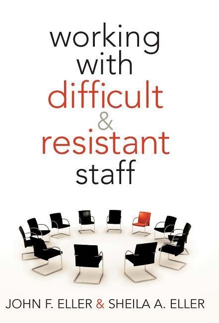Working with Difficult & Resistant Staff