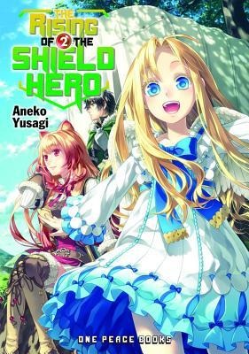 The Rising of the Shield Hero Volume 2: Light Novel