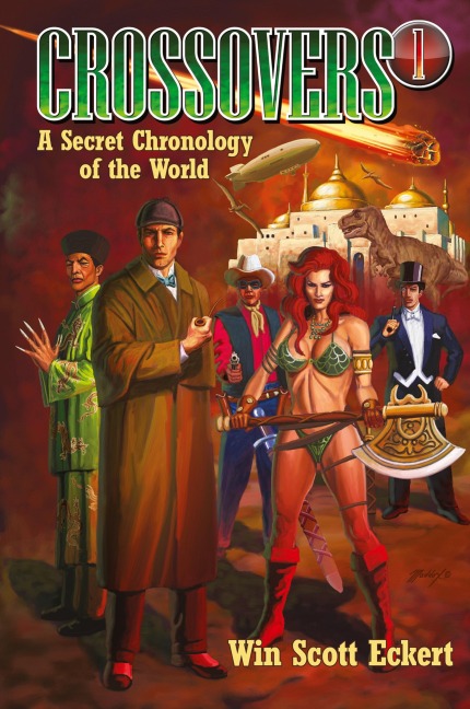 Crossovers: A Secret Chronology of the World  (Volume 1)