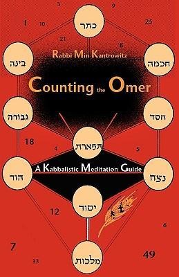 Counting the Omer: A Kabbalistic Meditation Guide