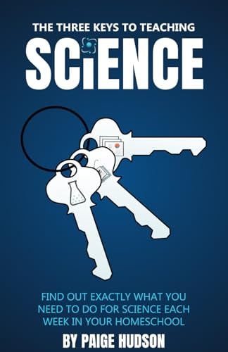 The Three Keys to Teaching Science