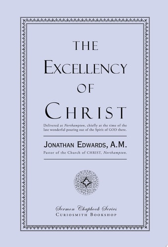 The Excellency of Christ