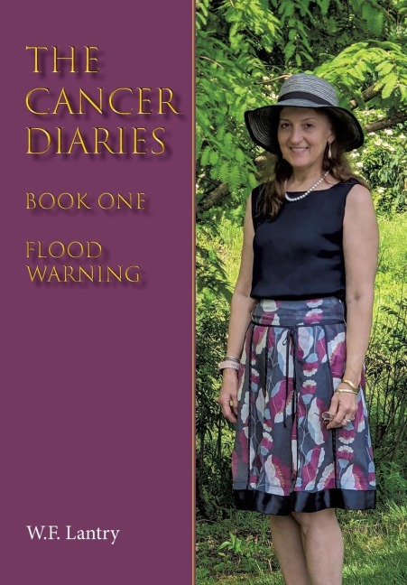 The Cancer Diaries: Book One - Flood Warning