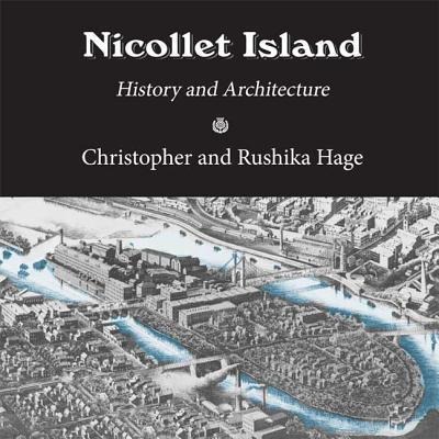 Nicollet Island: History and Architecture