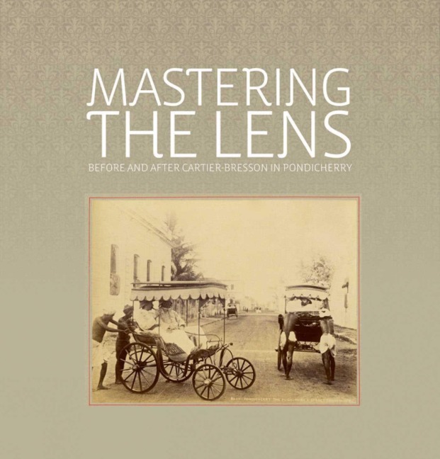 Mastering the Lens: Before and After Cartier-Bresson in Pondicherry