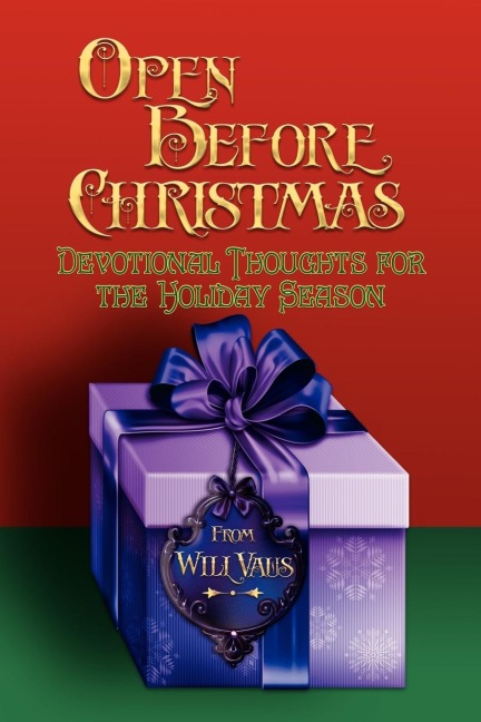 Open Before Christmas: Devotional Thoughts For The Holiday Season