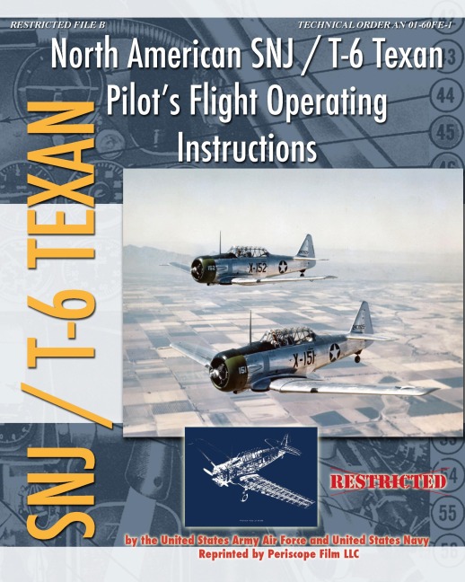 North American SNJ / T-6 Texan Pilots Flight Operating Instructions
