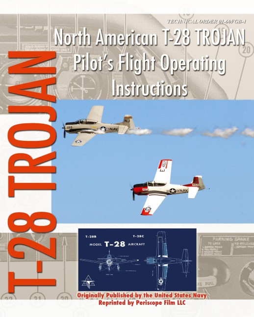 North American T-28 Trojan Pilots Flight Operating Instructions