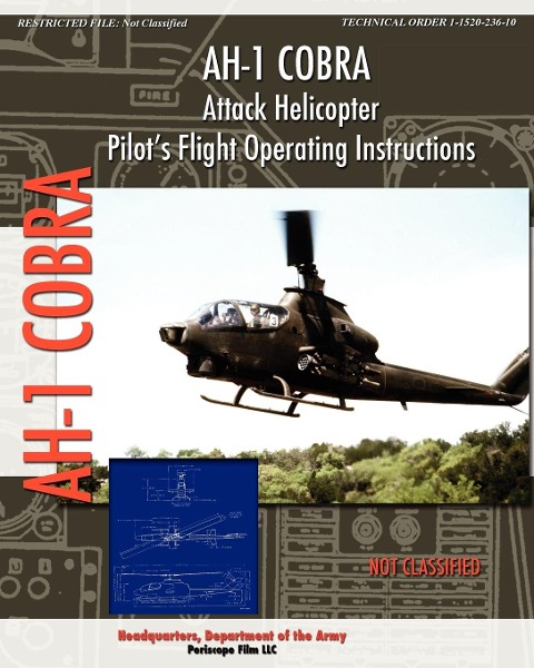 AH-1 Cobra Attack Helicopter Pilots Flight Operating Instructions