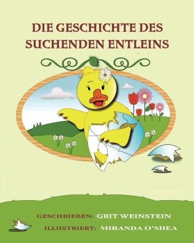 Die Geschichte Des Suchenden Entleins Wer Bin Ich und Wo Gehoere Ich Hin?