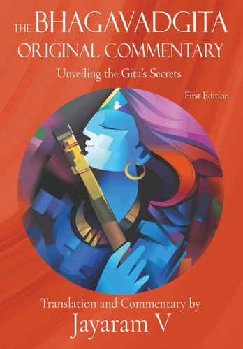 The Bhagavadgita Original Commentary Unveiling the Gita's Secrets