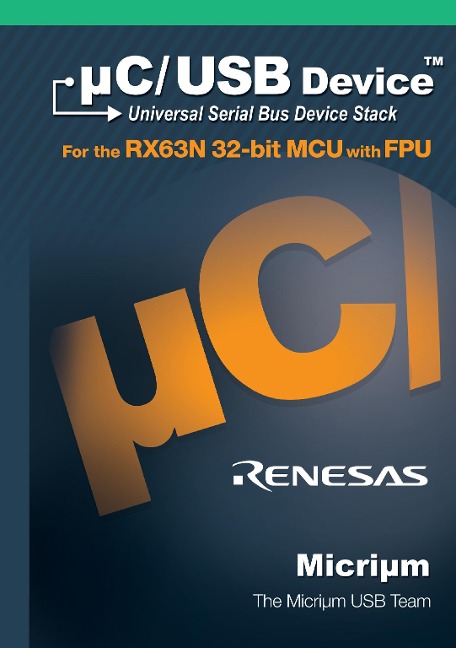 ¿C/USB: The Universal Serial Bus Device Stack and the Renesas RX63N