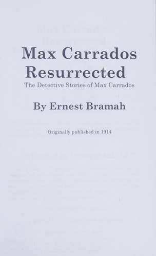 Max Carrados Resurrected